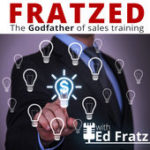 Just Fratzed Sales Training Podcast