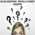 Sales Questions and Brutally Honest Answers Podcast